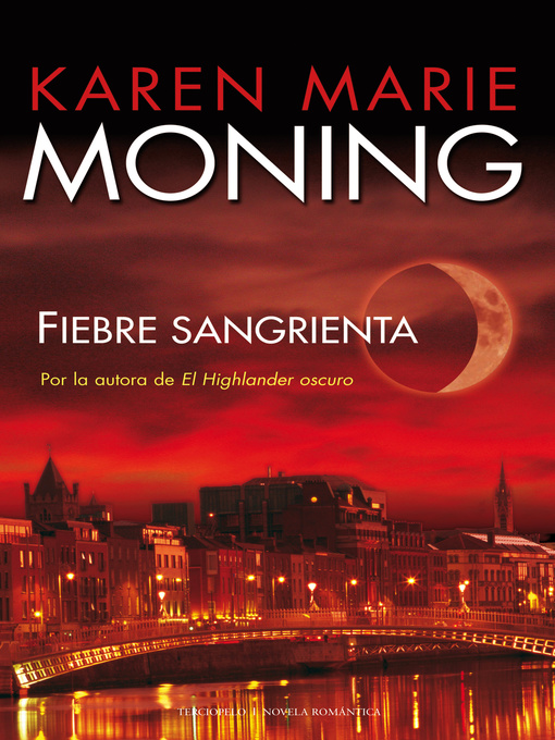 Title details for Fiebre sangrienta by Karen Marie Moning - Available